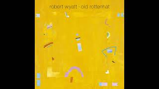 8  Robert Wyatt - Gharbzadegi