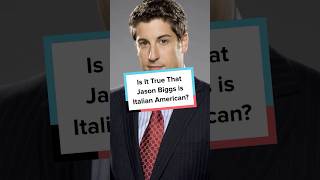 Is It True That Jason Biggs is Italian American?