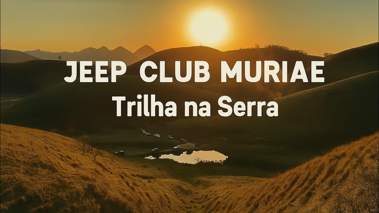 Trilha na Serra com o Jeep Club Muriaé | Aventuras até o Sabores na Serra