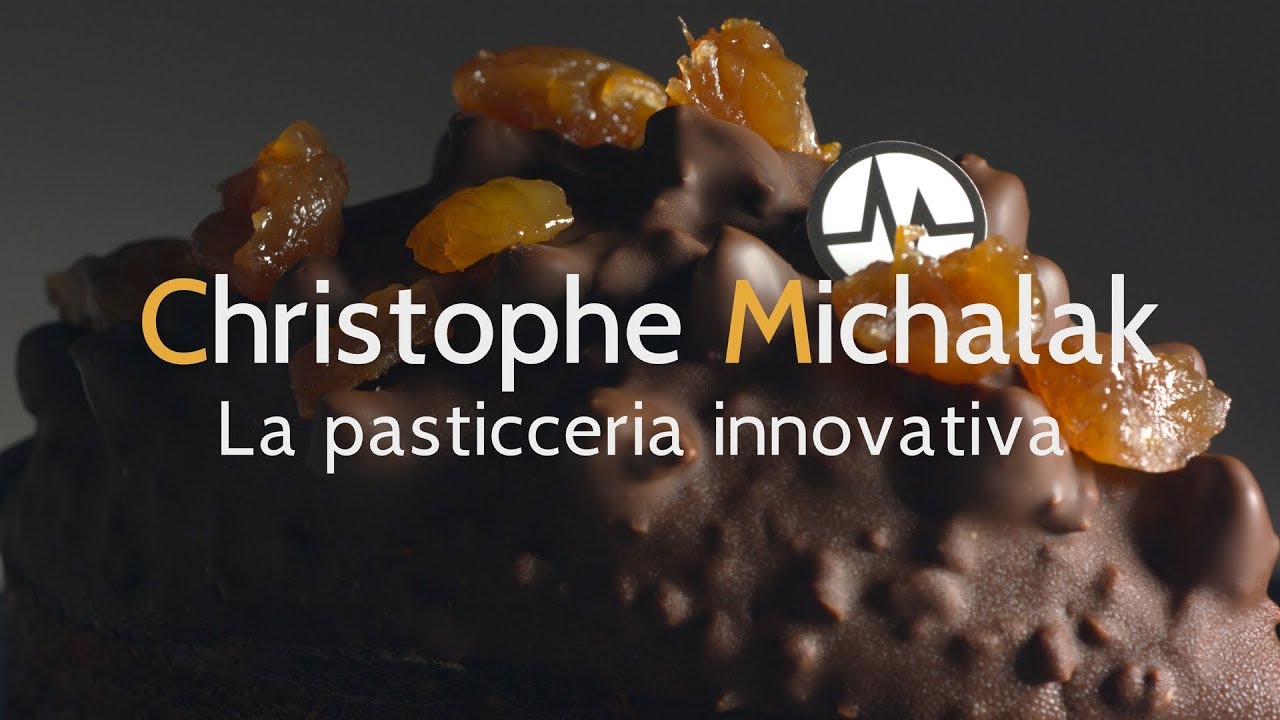 #16 Christophe Michalak - La pasticceria innovativa
