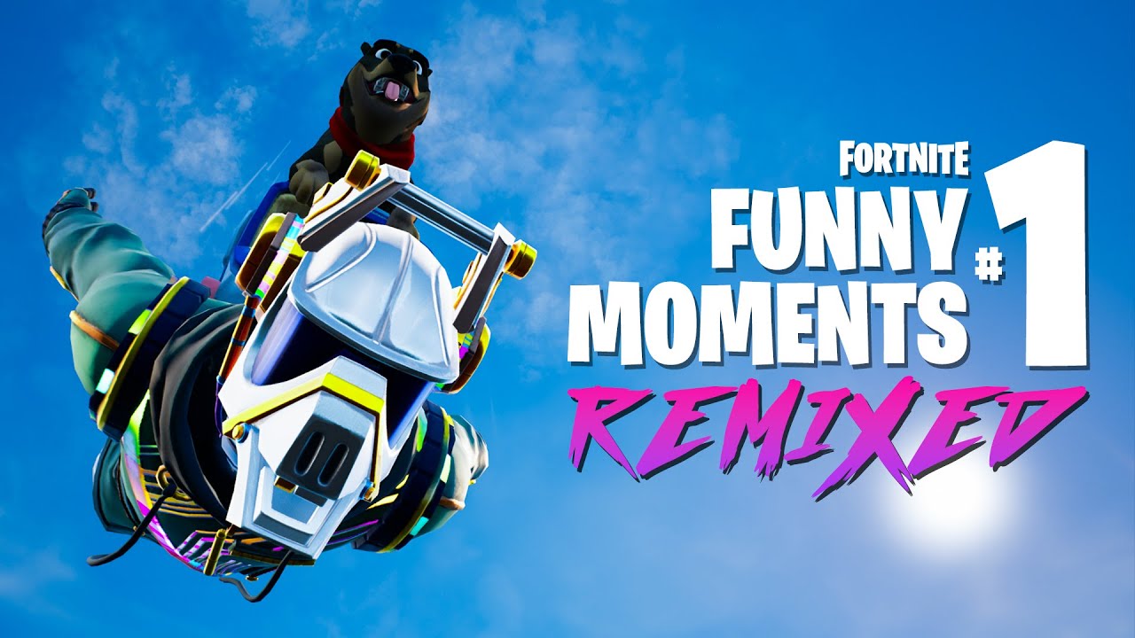 Fortnite: Funny Moments #1 Remixed