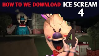 How to we download Ice Scream 4 in our Android Mobile/PC/Laptop | In Hindi | MD HINDI GAMERZ screenshot 3