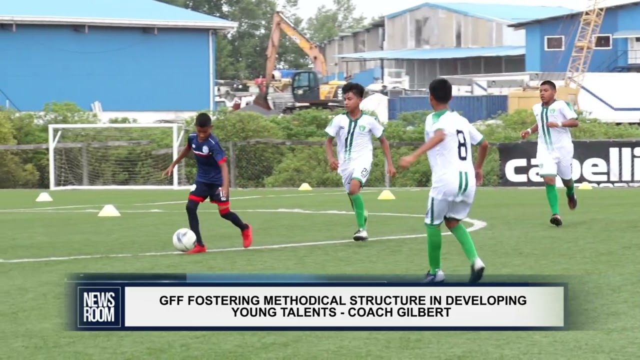 GUYANA NEWS ROOM – GFF FOSTERING METHODICAL STRUCTURE IN DEVELOPING YOUNG TALENTS COACH GILBERT