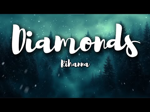 Rihanna – Diamonds (Lyrics) | Empowered Glow