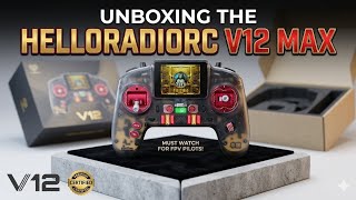 Move over RadioMaster ! HelloRadioSky V12 Max First Look