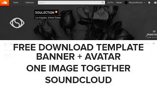 SoundCloud Banner + Avatar in 1 Image Vision Tutorial FREE DOWNLOAD PHOTOSHOP TEMPLATE Mqdefault