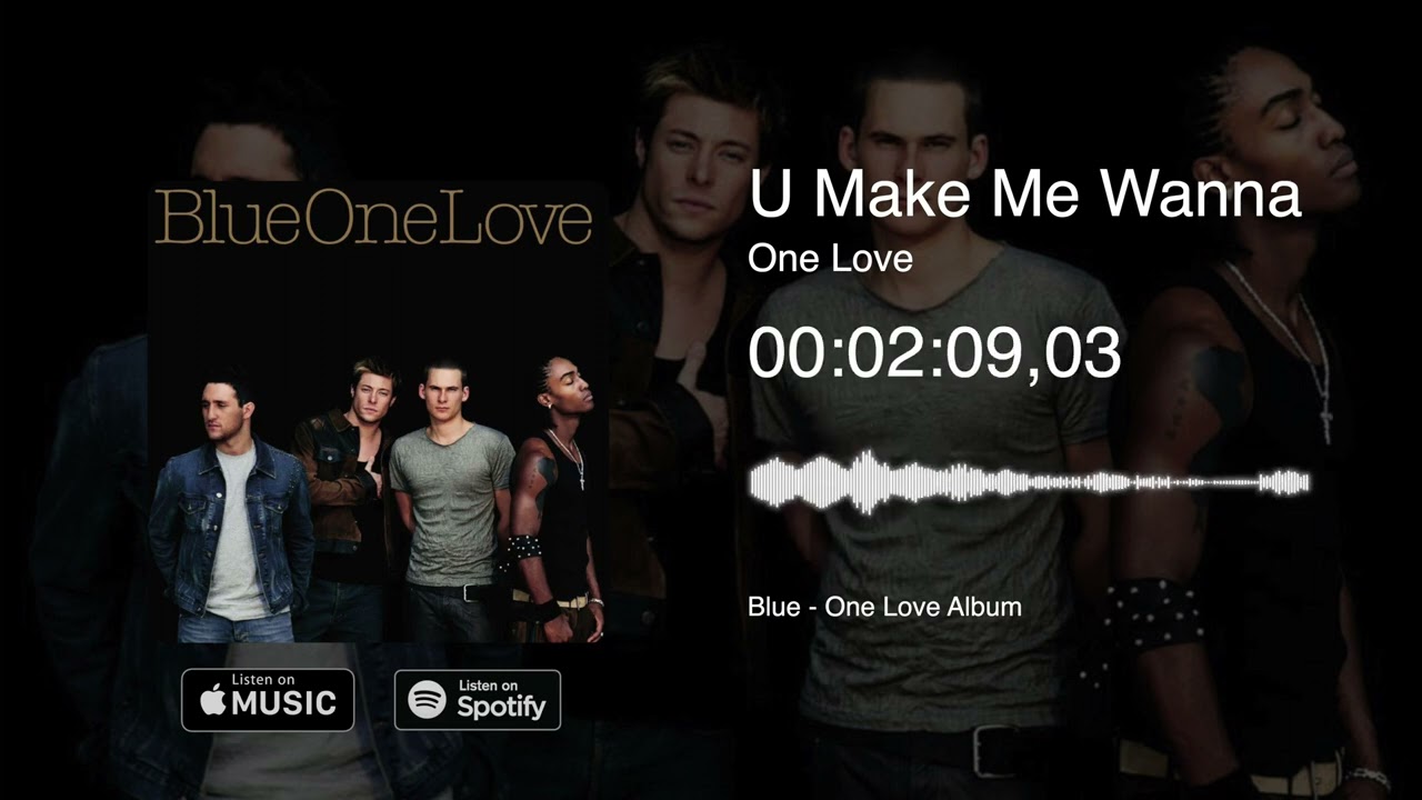 Blue - U Make Me Wanna - Reversed