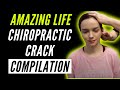 Amazing Life ASMR Chiropractic Crack Compilation