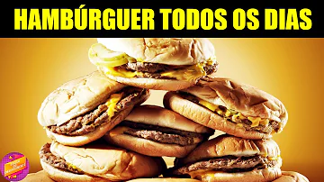 O que acontece se comer muito hambúrguer?