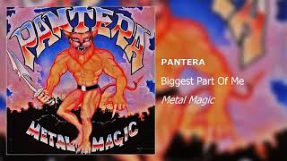 Pantera - Biggest Part Of Me