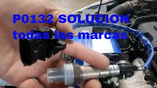 P0132 #sintomas Y SOLUCION CORRECTA. TODAS LAS MARCAS DE AUTOS.
