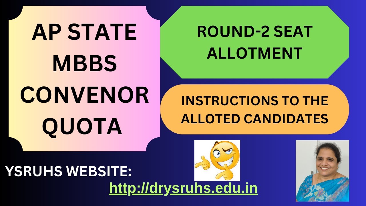 20. AP STATE CONVENOR QUOTA MBBS ROUND 2 ALLOTMENT INSTRUCTIONS TO