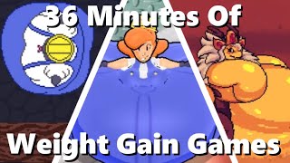 36 Minutes of Weight Gain Games