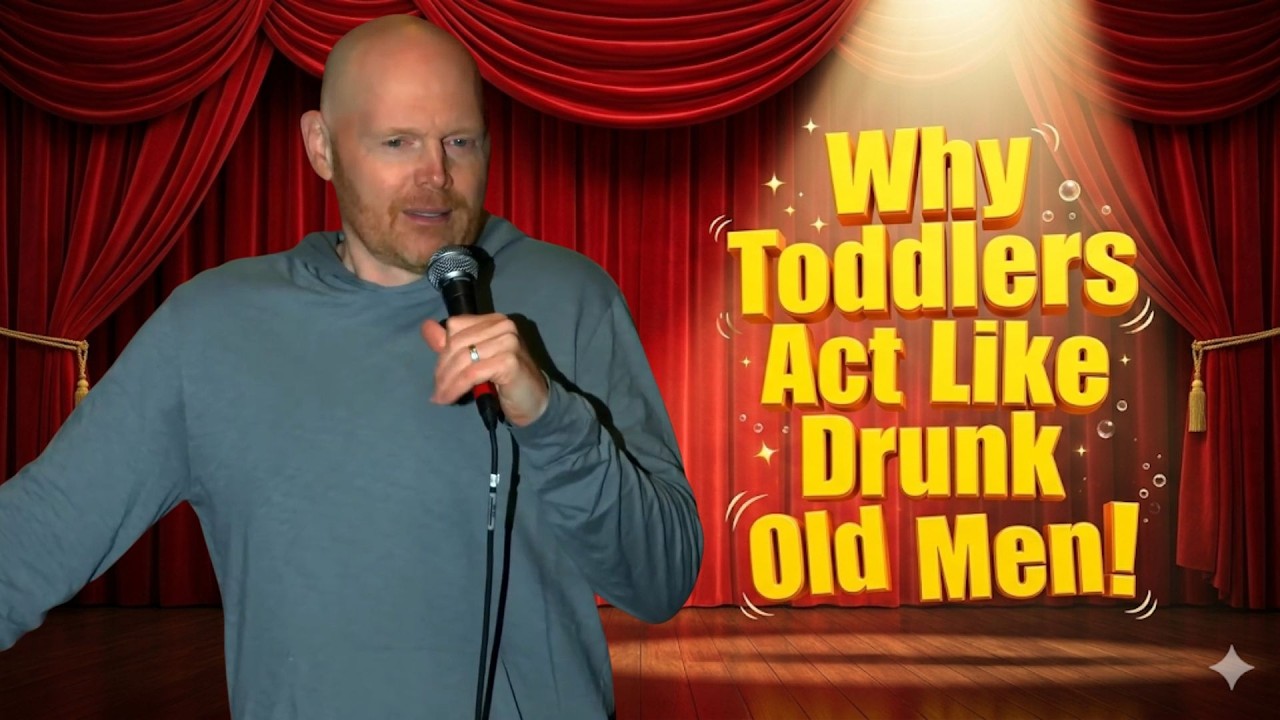 Bill Burr Stand-Up: Bill Burr Explains Why Toddlers Act Like Drunk Old Men!