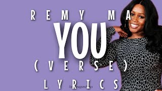 Remy Ma - You (Verse - Lyrics)