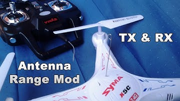 Syma X5C: Easy Antenna Range Mod - TX & RX - Very High Flight!