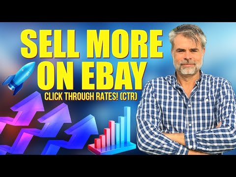 How To Sell More On eBay – eBay Click Through Rates! (CTR)