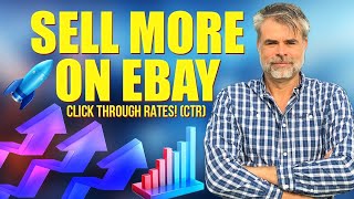 How To Sell More On eBay – eBay Click Through Rates! (CTR)