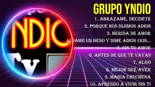 Greatest Hits Grupo Yndio álbum completo 2024 ~ Mejores artistas para escuchar 2024