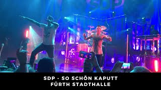 SDP - So schön kaputt Live 23.11.2017 Fürth/Stadthalle