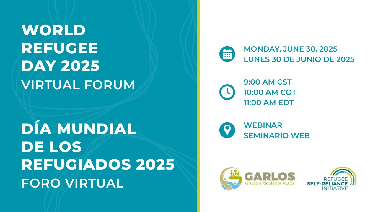 World Refugee Day 2025 Virtual Forum / Foro Virtual del Día Mundial de ...
