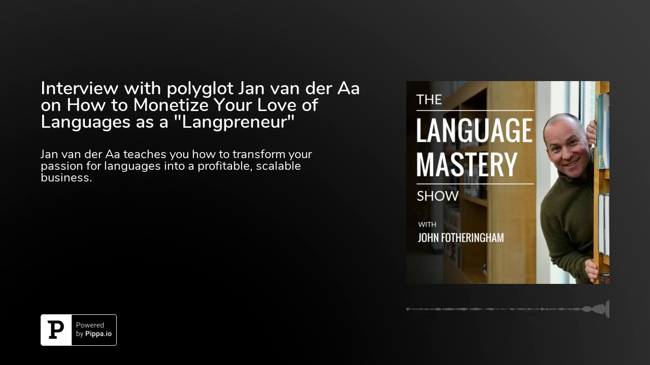 Interview with polyglot Jan van der Aa on How to Your Love of