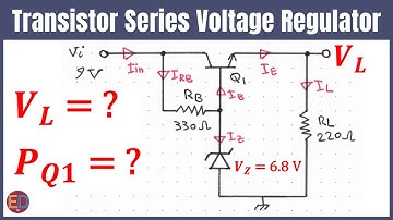 Transistor Series Voltage Regulator, Series Voltage Regulator, Zener Diode Voltage Regulator