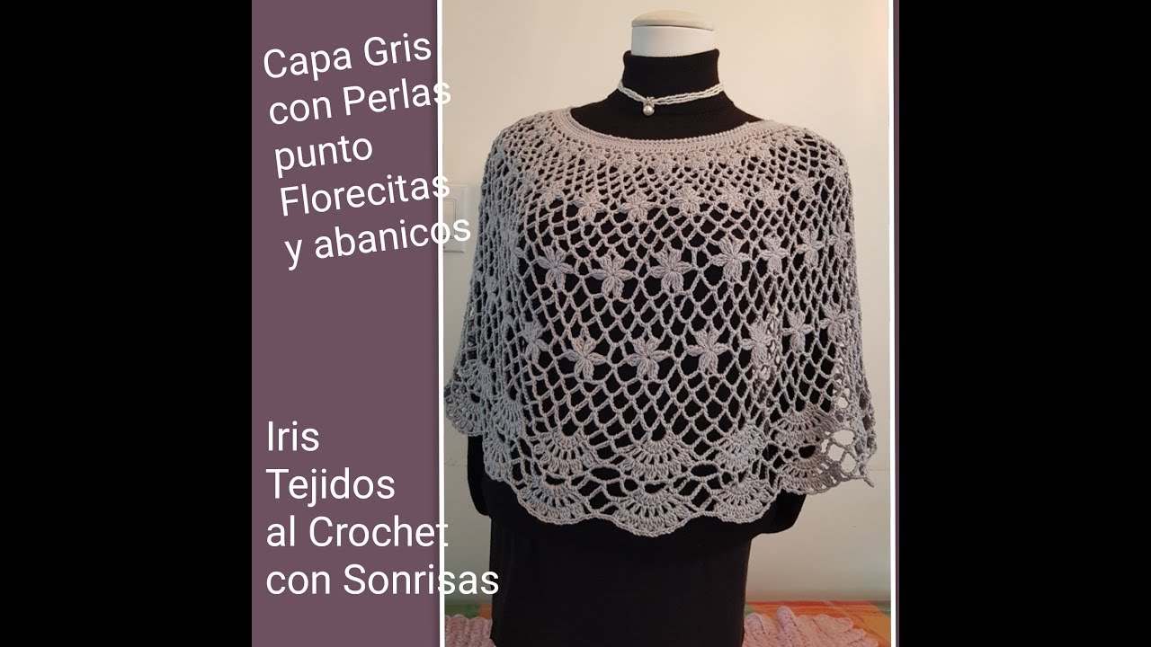 CAPA GRIS A CROCHET PUNTO FLORECITAS Y ABANICOS DE MI CREATIVIDAD - YouTube | Tejidos crochet chalecos, Capas tejidas a gancho, de ganchillo