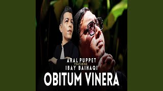 Obitum Vinera (feat. iBay Baihaqi)