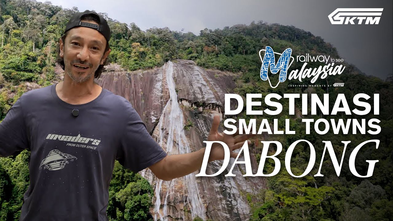 Destinasi Small Towns: Dabong, Kelantan