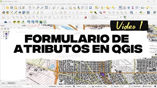 QGIS Attributes Form - Video 1 #qgis