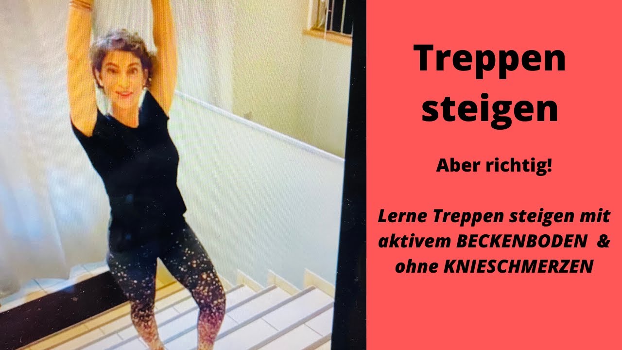 TREPPENLAUFEN, aber richtig | So gehst Du Treppen mit aktivem BECKENBODEN & ENTLASTEST Deine Knie
