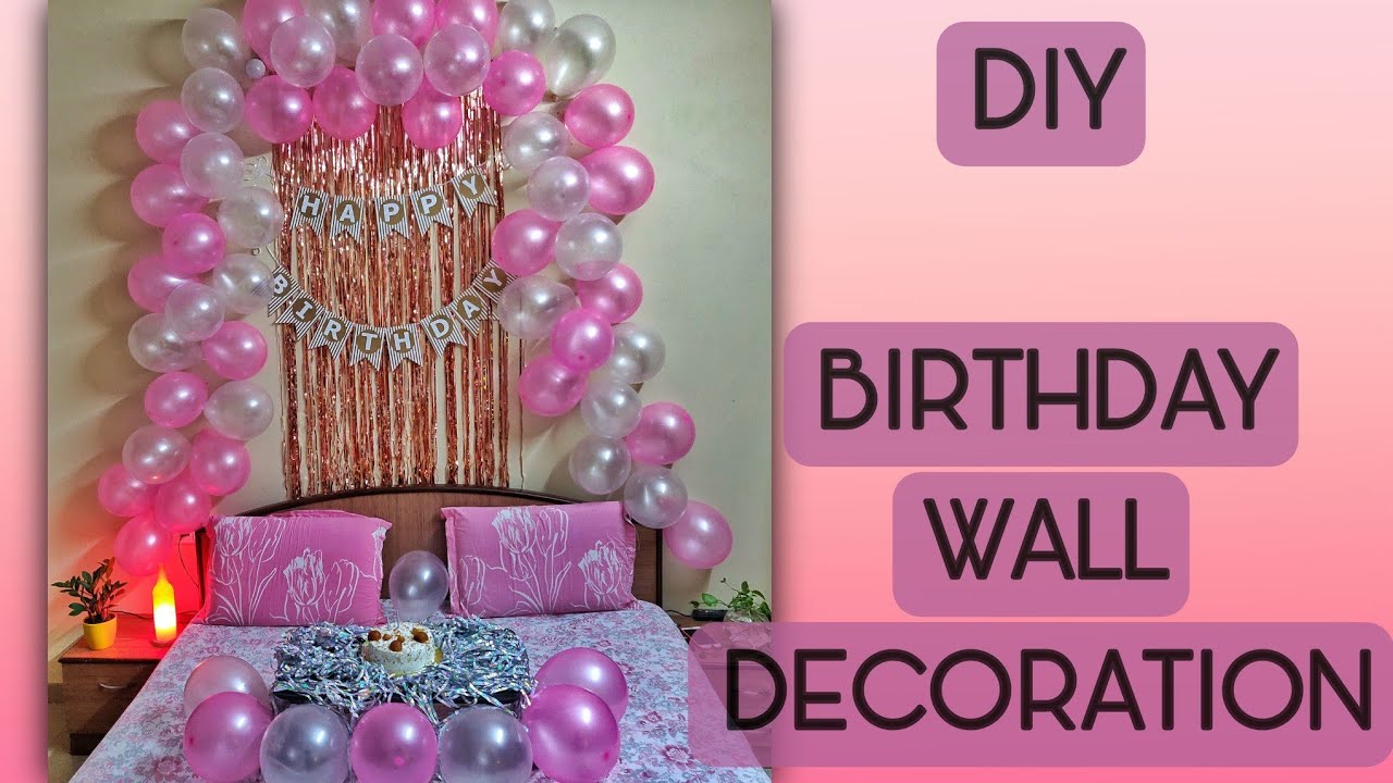DIY Birthday Wall Decoration Ideas YouTube