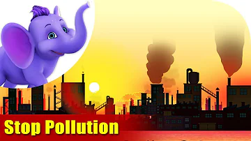 Environmental Songs for Kids - Stop Pollution