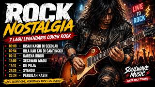 Lagu Nostalgia Indonesia Versi Rock | Kisah Kasih di Sekolah, Pergilah Kasih & Syahdu