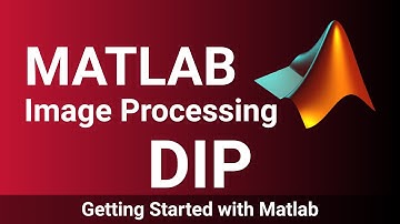 Getting Started with Image Processing Tool Box MatLab | Digital Image Processing