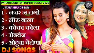 Pahadi Nonstop Hit Song | Kumaoni Songs | Garhwali Songs | Top Uttarakhandi Superhit Songs 2026 | 