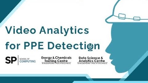 Video Analytics for PPE Detection