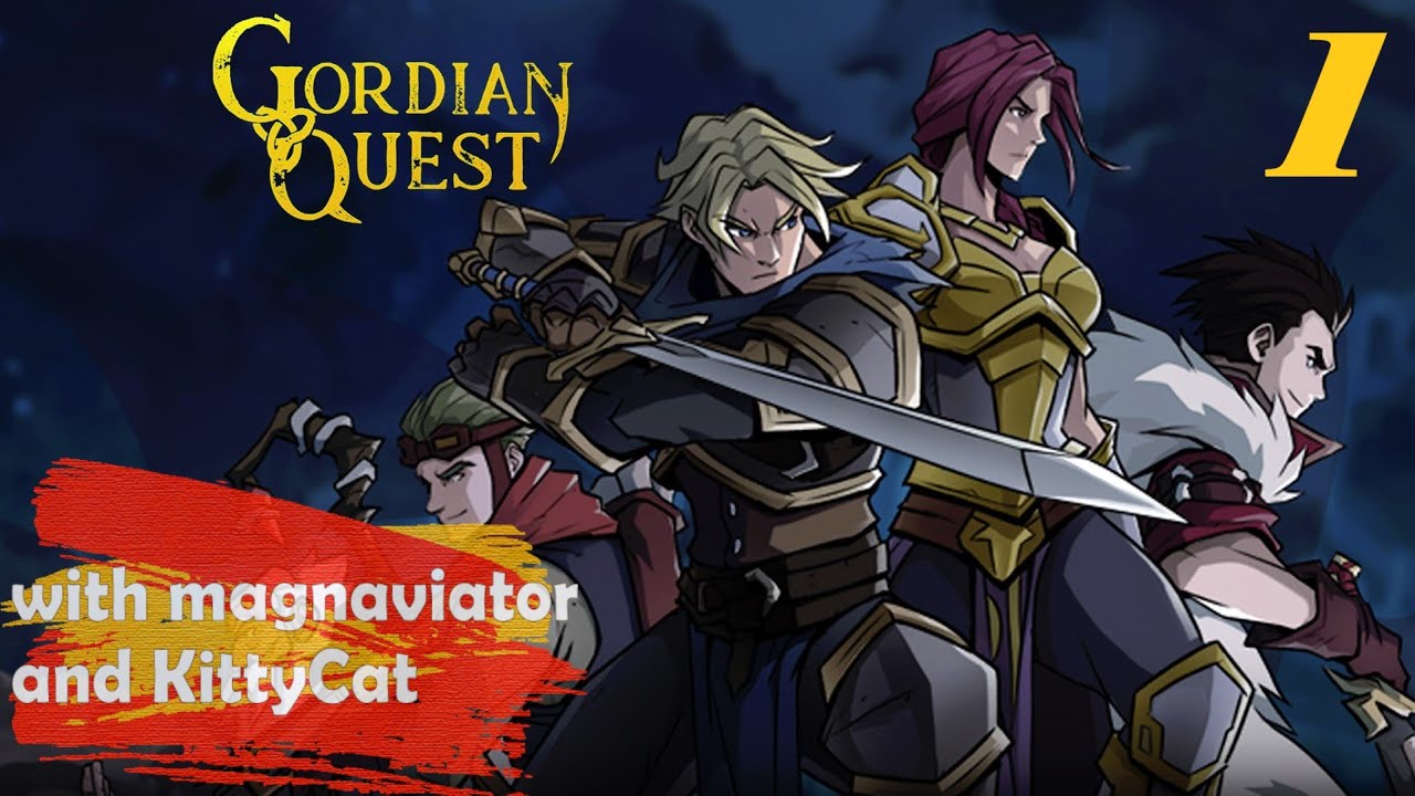 Gordian Quest - Episode 1 - A Dangerous Beginning!