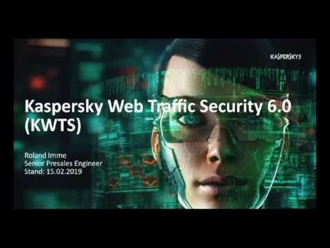 Mitschnitt vom 15.02.2019: So funktioniert Kaspersky Web Traffic Security