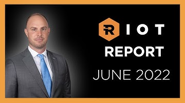 Riot Report | June 2022 Operations Updates