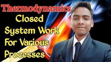 Thermodynamic Work for Various Process in hindi | closed System (Non flow) Work | Mechanical Advisor