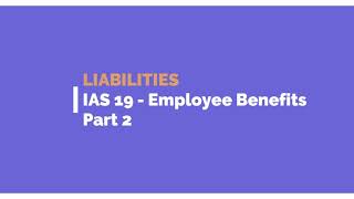 IAS 19 - Employee Benefits Part 2