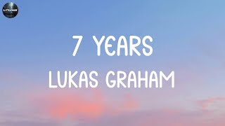 Lukas Graham - 7 Years (LYRICS) | Ed Sheeran, Ed Sheeran, (Mix Lyrics)