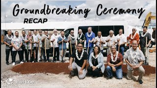 Groundbreaking Ceremony Recap | New Hope Oahu