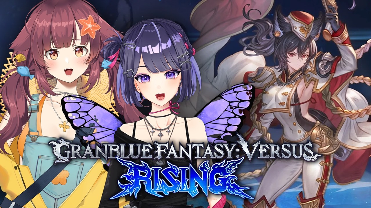【GRANBLUE FANTASY VERSUS: RISING】Giving This One More Honest Try (ft. @HiyoriMokami )