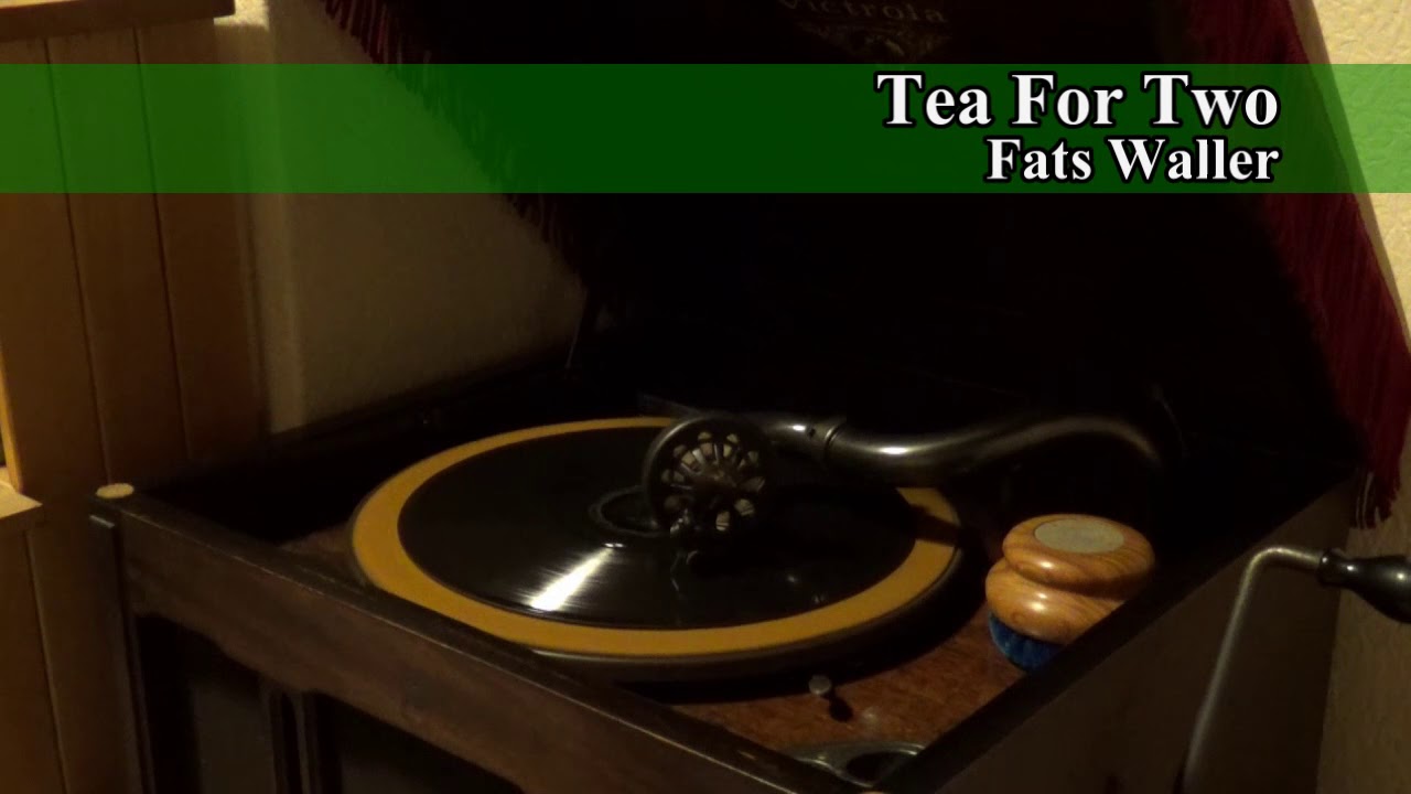 [蓄音機] Fats Waller Tea For Two ファッツ・ウォーラー「二人でお茶を」 [Phonograph] YouTube