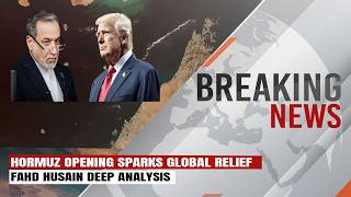 Ceasefire Impact: Hormuz Opening Sparks Global Relief | Expert Insights by Fahd Husain |Express 24/7