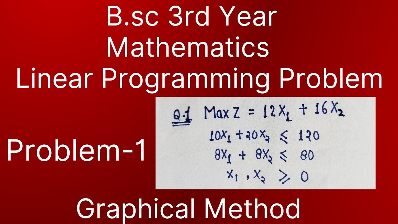 Problem -1 | Graphical Method | Linear Programming Problem | B.sc 3rd ...