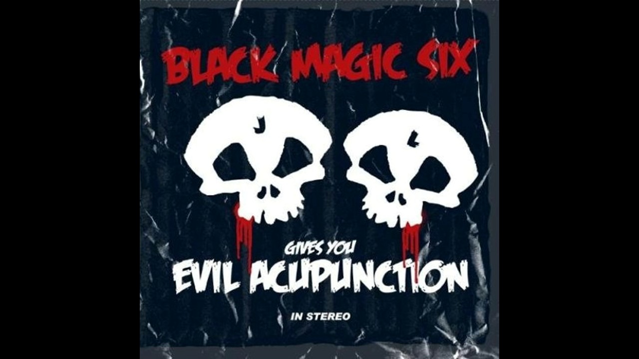 Black Magic Six - Evil Acupunction (Full Album 2008)